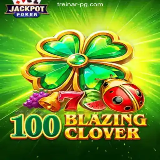 Dive into the Thrills of 100BlazingClover: An Insightful Guide